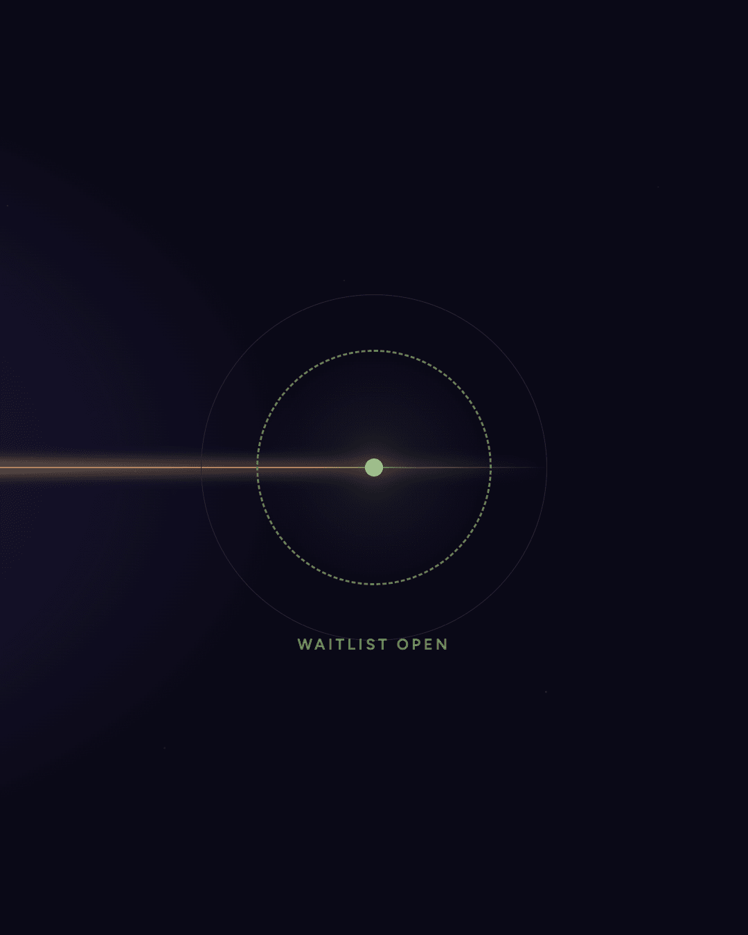 Waitlist open — the light continuing past